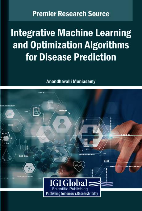 Integrative Machine Learning and Optimization Algorithms for Disease Prediction by Anandhavalli Muniasamy