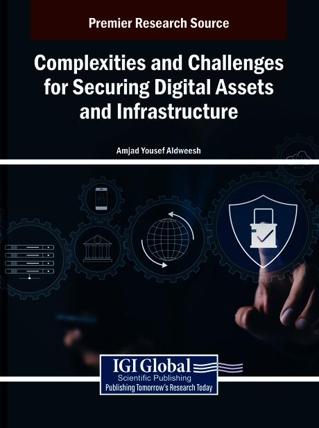 Complexities and Challenges for Securing Digital Assets and Infrastructure