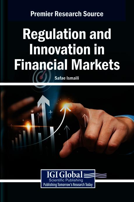 Regulation and Innovation in Financial Markets by Safae Ismaili