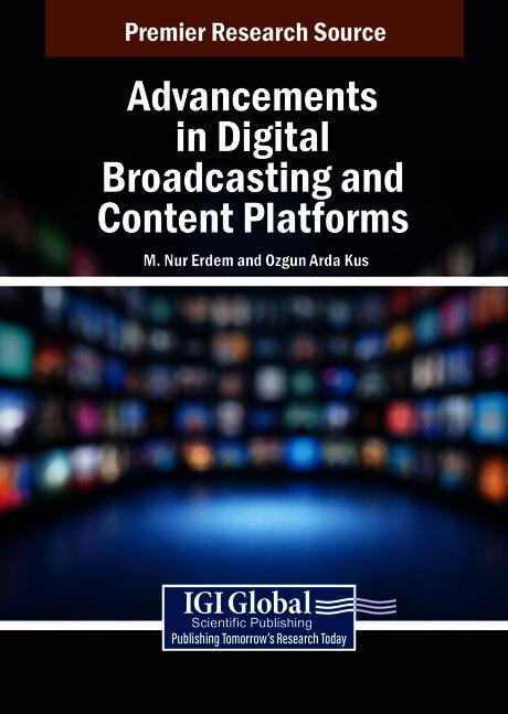 Advancements in Digital Broadcasting and Content Platforms