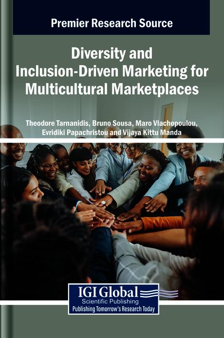 Diversity and Inclusion-Driven Marketing for Multicultural Marketplaces by Bruno Sousa, Evridiki Papachristou, Maro Vlachopoulou, Theodore Tarnanidis, Vijaya Kittu Manda