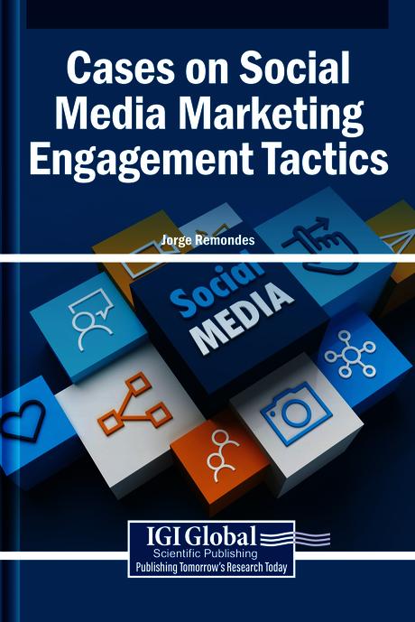 Cases on Social Media Marketing Engagement Tactics by Jorge Remondes