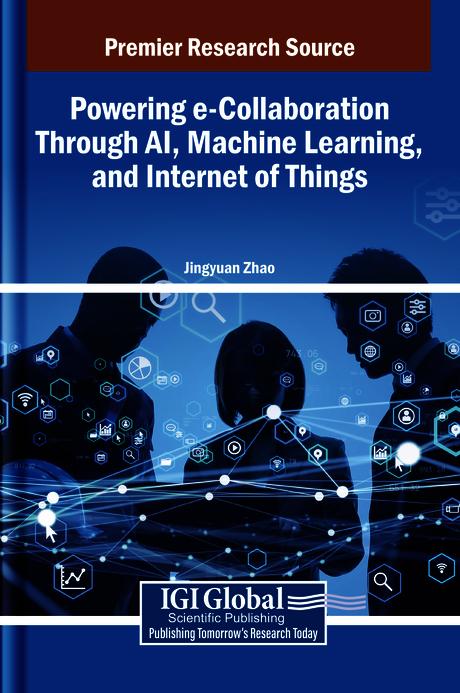 Powering e-Collaboration Through AI, Machine Learning, and Internet of Things