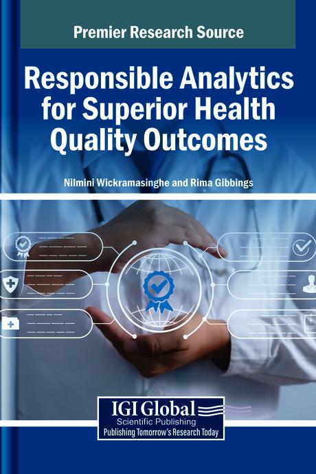 Responsible Analytics for Superior Health Quality Outcomes by Nilmini Wickramasinghe, Rima Gibbings