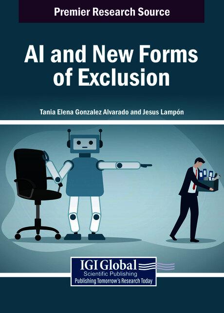 AI and New Forms of Exclusion by Jesús F. Lampón, Tania Elena González Alvarado