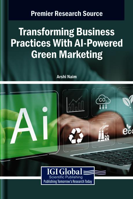 Transforming Business Practices With AI-Powered Green Marketing by Arshi Naim