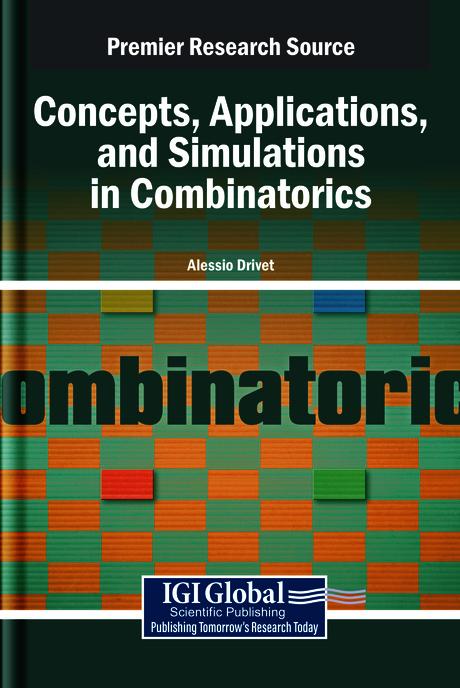 Concepts, Applications, and Simulations in Combinatorics by Alessio Drivet