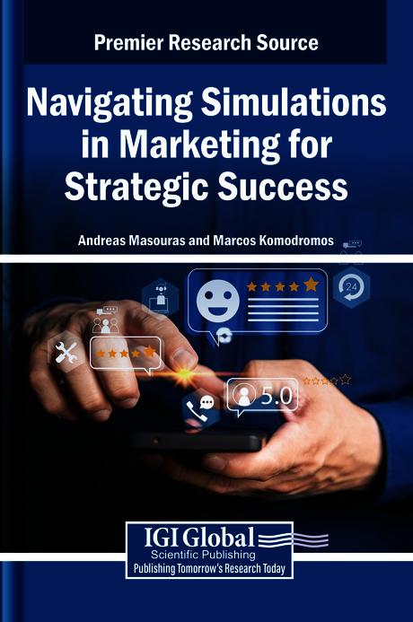 Navigating Simulations in Marketing for Strategic Success by Andreas Masouras, Marcos Komodromos