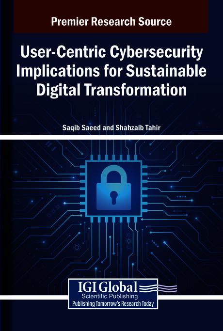 User-Centric Cybersecurity Implications for Sustainable Digital Transformation by Saqib Saeed, Shahzaib Tahir