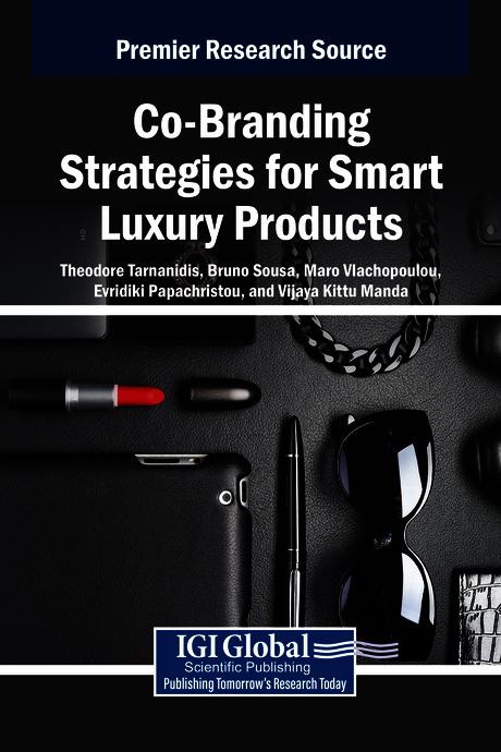 Co-Branding Strategies for Smart Luxury Products by Bruno Sousa, Evridiki Papachristou, Maro Vlachopoulou, Theodore Tarnanidis, Vijaya Kittu Manda