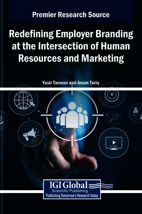 Redefining Employer Branding at the Intersection of Human Resources and Marketing by Anum Tariq, Yasir Tanveer