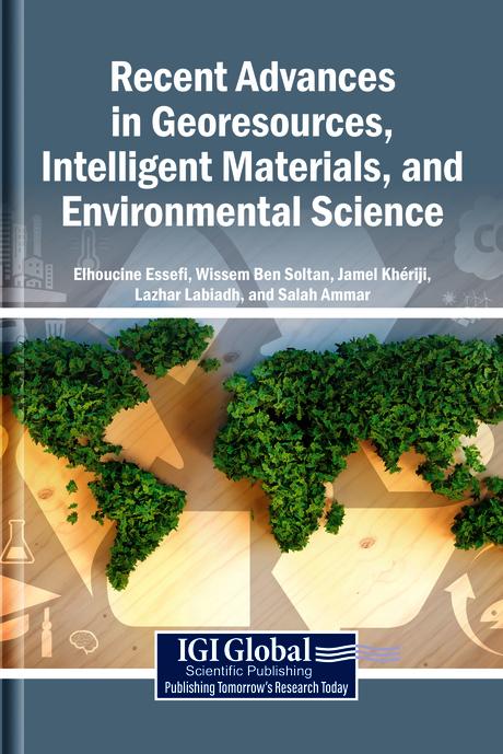 Recent Advances in Georesources, Intelligent Materials, and Environmental Science