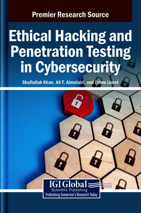 Ethical Hacking and Penetration Testing in Cybersecurity