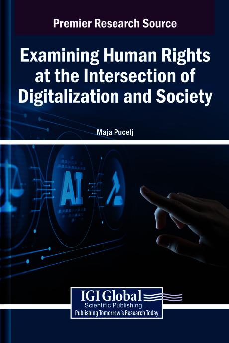 Examining Human Rights at the Intersection of Digitalization and Society by Maja Pucelj