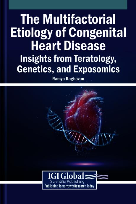 The Multifactorial Etiology of Congenital Heart Disease: Insights from Teratology, Genetics, and Exposomics