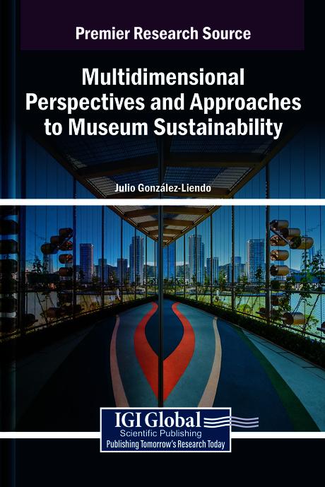 Multidimensional Perspectives and Approaches to Museum Sustainability