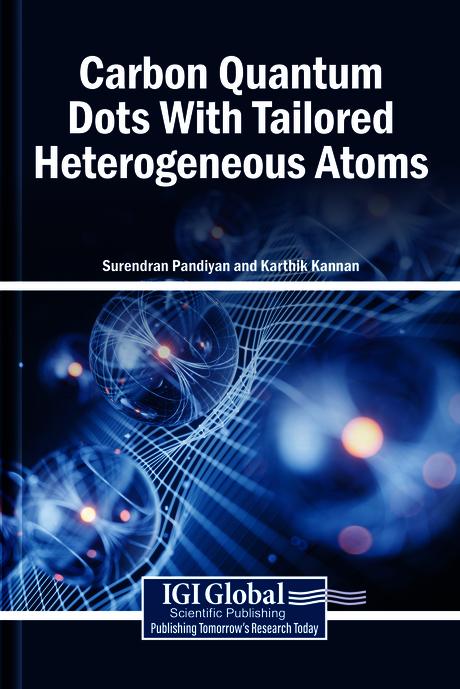 Carbon Quantum Dots With Tailored Heterogeneous Atoms by Karthik Kannan, Surendran Pandiyan