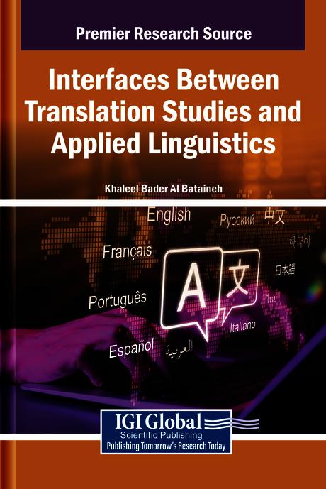 Interfaces Between Translation Studies and Applied Linguistics by Khaleel Bader Al Bataineh