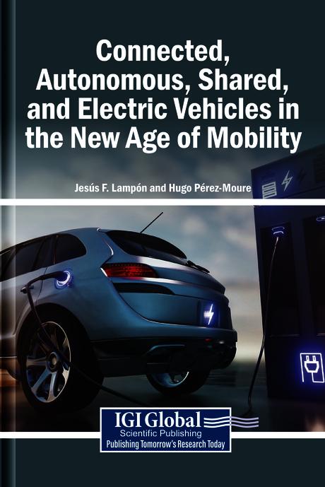 Connected, Autonomous, Shared, and Electric Vehicles in the New Age of Mobility by Hugo Pérez-Moure, Jesús F. Lampón