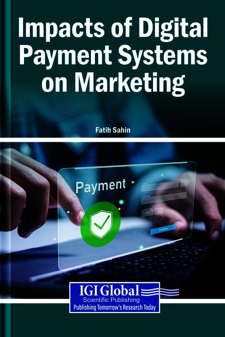 Impacts of Digital Payment Systems on Marketing by Fatih Sahin