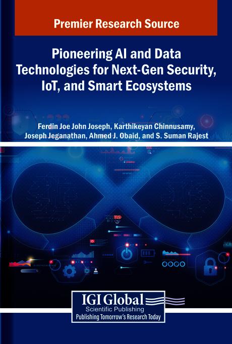 Pioneering AI and Data Technologies for Next-Gen Security, IoT, and Smart Ecosystems