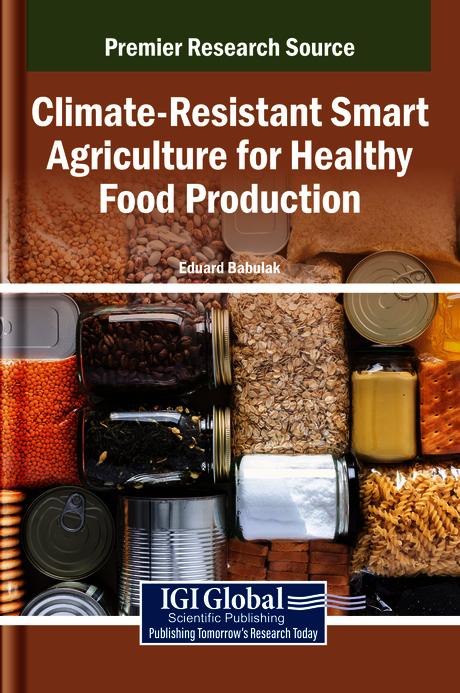 Climate-Resistant Smart Agriculture for Healthy Food Production by Eduard Babulak