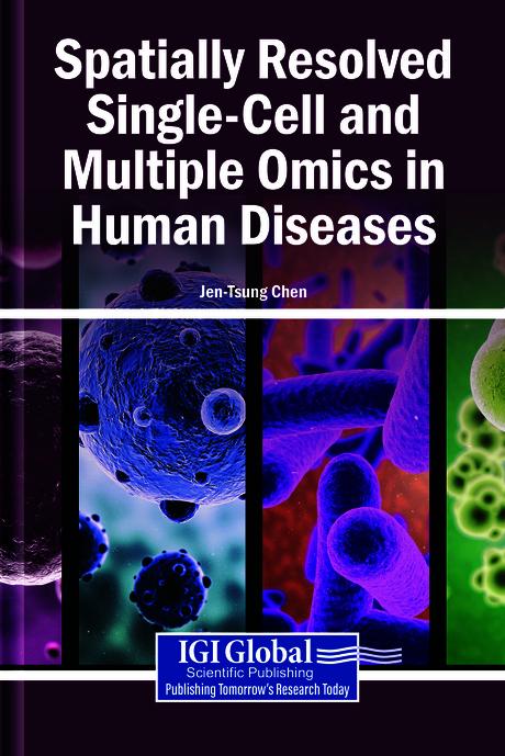 Spatially Resolved Single-Cell and Multiple Omics in Human Diseases