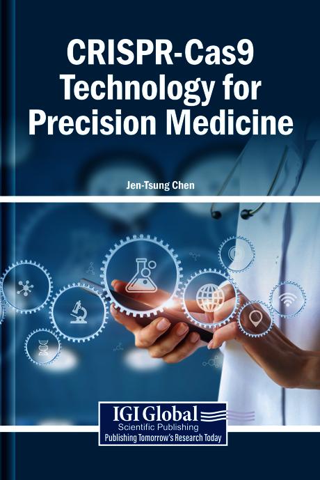 CRISPR-Cas9 Technology for Precision Medicine by Jen-Tsung Chen