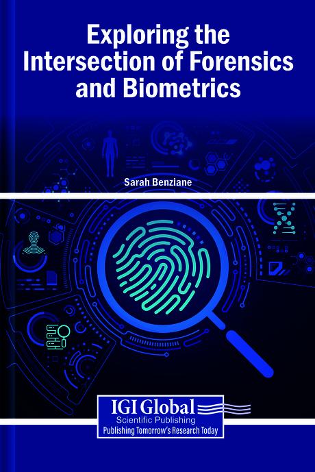 Exploring the Intersection of Forensics and Biometrics by Sarah Benziane