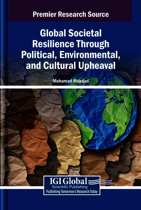 Global Societal Resilience Through Political, Environmental, and Cultural Upheaval