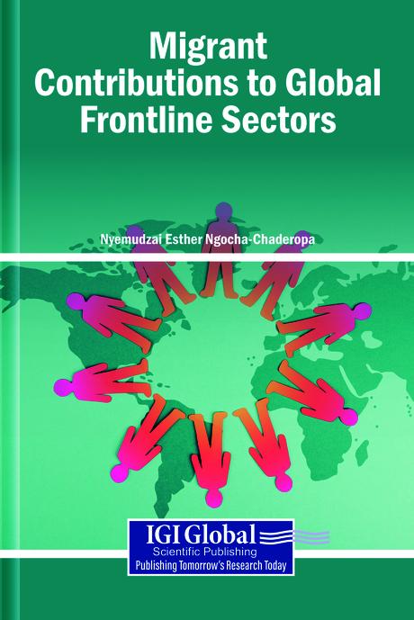 Migrant Contributions to Global Frontline Sectors by Nyemudzai Esther Ngocha-Chaderopa