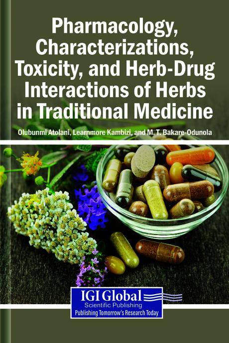 Pharmacology, Characterizations, Toxicity, and Herb-Drug Interactions of Herbs in Traditional Medicine