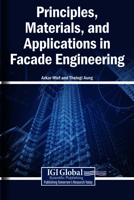 Principles, Materials, and Applications in Facade Engineering by Arkar Htet, Theingi Aung
