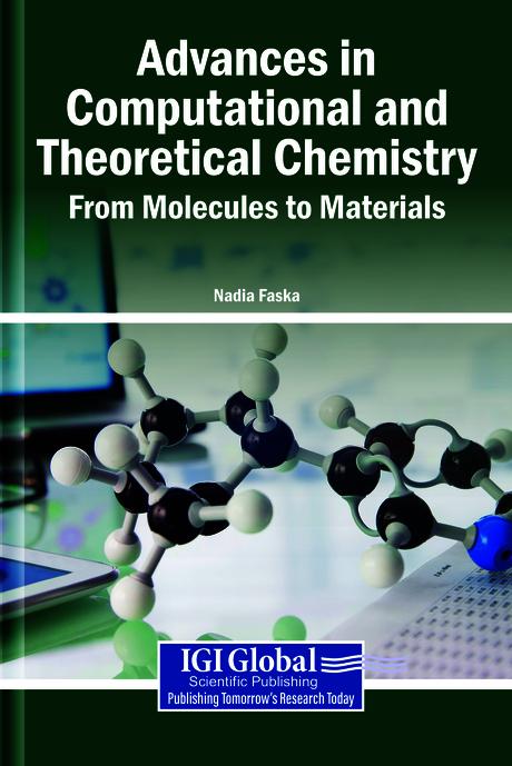 Advances in Computational and Theoretical Chemistry: From Molecules to Materials