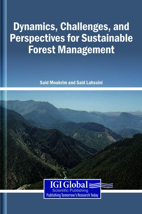 Dynamics, Challenges, and Perspectives for Sustainable Forest Management