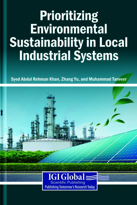 Prioritizing Environmental Sustainability in Local Industrial Systems by Muhammad Tanveer, Syed Abdul Rehman Khan, Zhang Yu