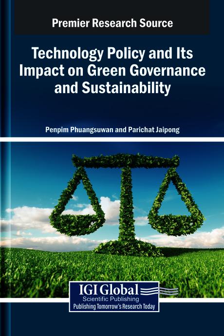 Technology Policy and Its Impact on Green Governance and Sustainability by Parichat Jaipong, Penpim Phuangsuwan