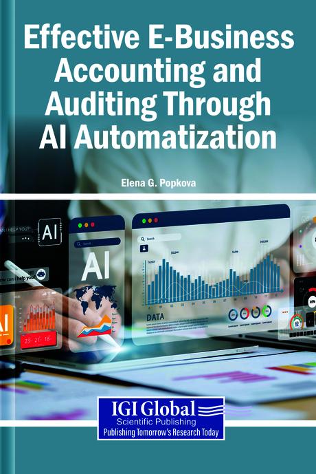 Effective E-Business Accounting and Auditing Through AI Automatization by Elena G. Popkova