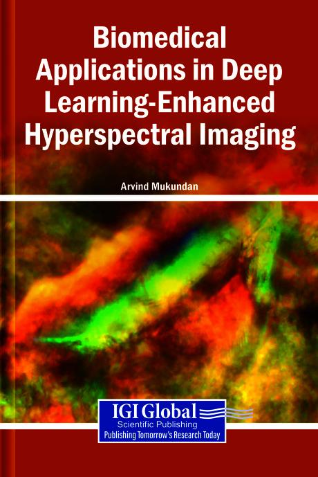 Biomedical Applications in Deep Learning-Enhanced Hyperspectral Imaging by Arvind Mukundan