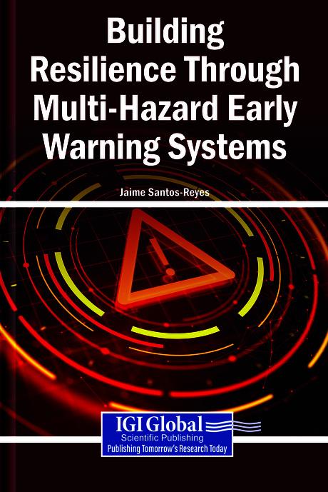 Building Resilience Through Multi-Hazard Early Warning Systems by Jaime Santos-Reyes