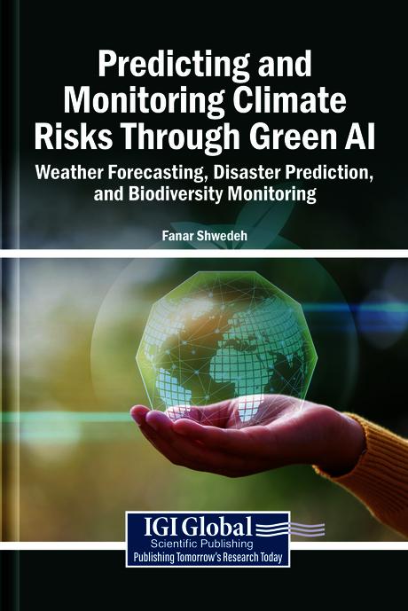 Predicting and Monitoring Climate Risks Through Green AI: Weather Forecasting, Disaster Prediction, and Biodiversity Monitoring