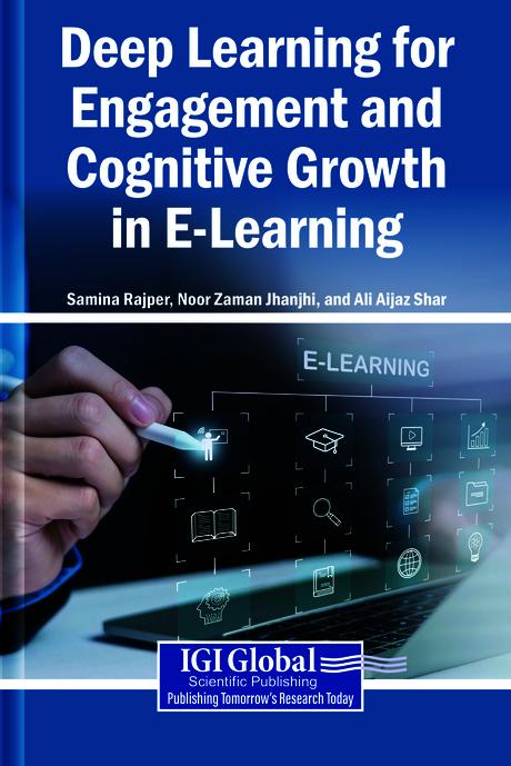Deep Learning for Engagement and Cognitive Growth in E-Learning by Ali Aijaz Shar, Noor Zaman Jhanjhi, Samina Rajper