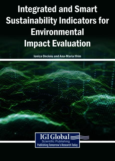 Integrated and Smart Sustainability Indicators for Environmental Impact Evaluation by Ana-Maria Ifrim, Ionica Oncioiu