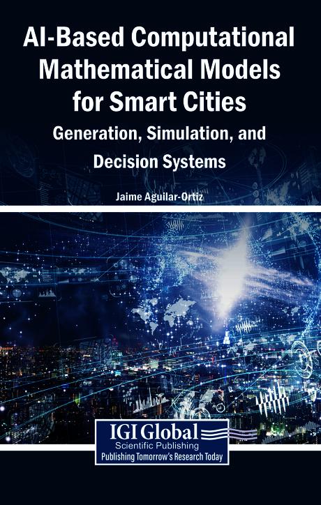 AI-Based Computational Mathematical Models for Smart Cities: Generation, Simulation, and Decision Systems