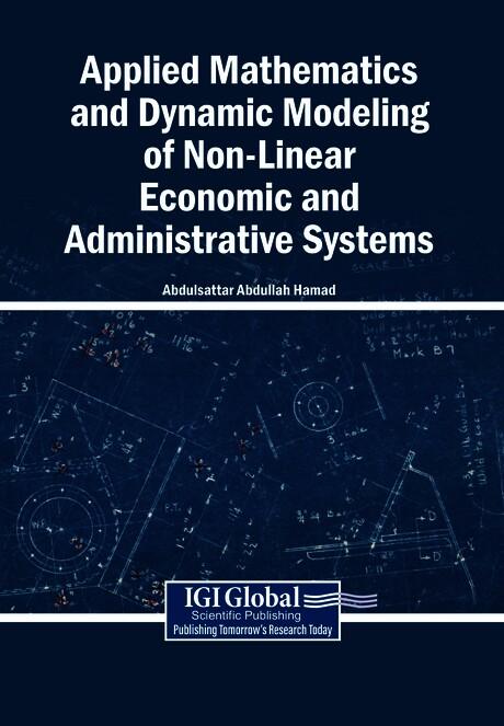 Applied Mathematics and Dynamic Modeling of Non-Linear Economic and Administrative Systems