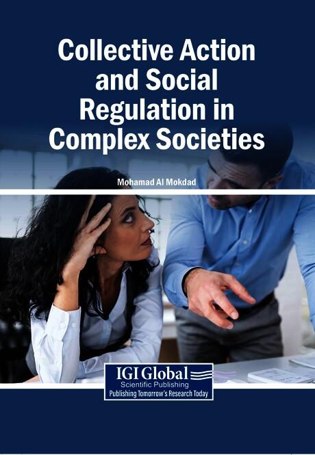 Collective Action and Social Regulation in Complex Societies by Mohamad Al Mokdad