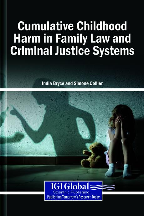 Cumulative Childhood Harm in Family Law and Criminal Justice Systems