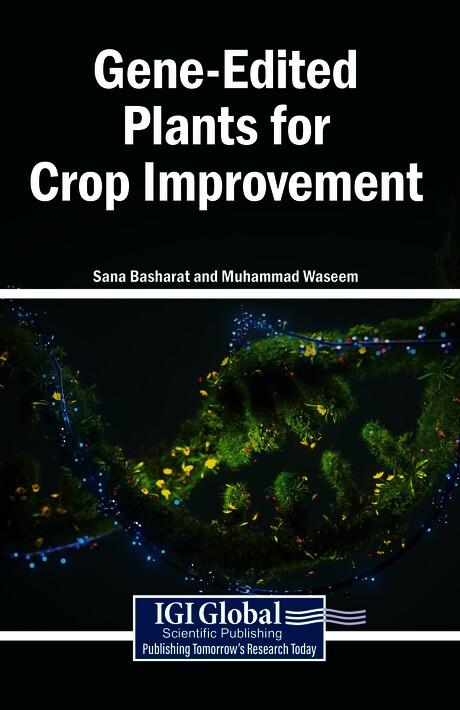 Gene-Edited Plants for Crop Improvement by Muhammad Waseem, Sana Basharat