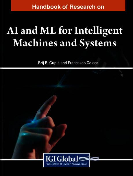 Handbook of Research on AI and ML for Intelligent Machines and Systems