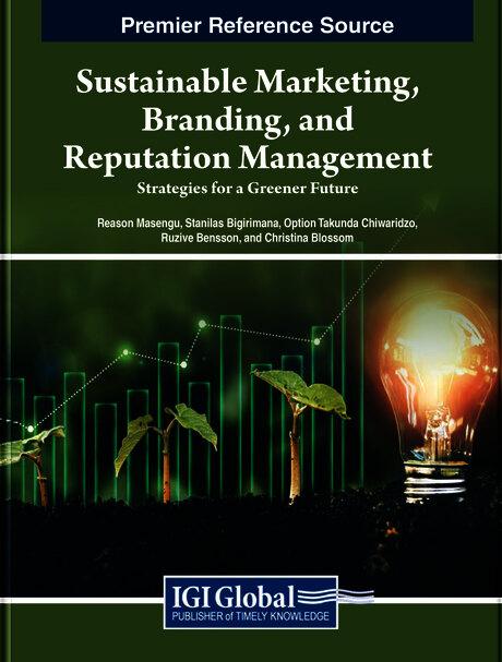 Sustainable Marketing, Branding, and Reputation Management: Strategies for a Greener Future